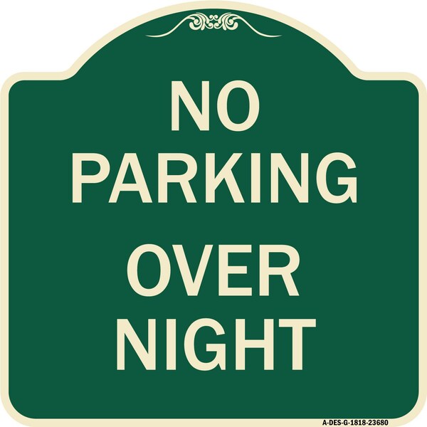 No Parking Overnight Parking Heavy-Gauge Aluminum Architectural Sign, 18" x 18", G-1818-23680
